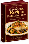 Sophisticated Recipes of Portuguese Cuisine